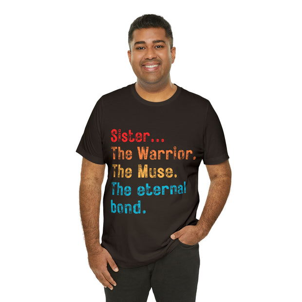 Sister...the Warrior tee shirt